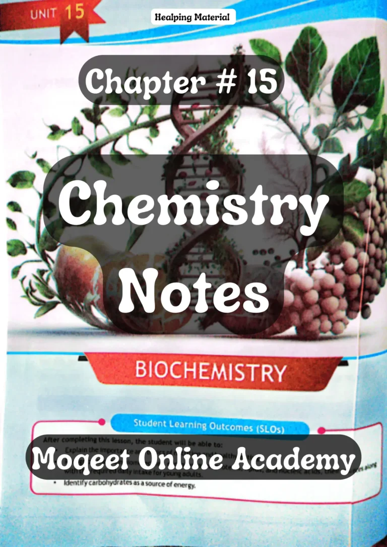 9th Class Chemistry Chapter 15 notes